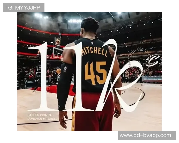 米切尔表现低迷18投7中失误频繁正负值惨淡球队遭遇失利